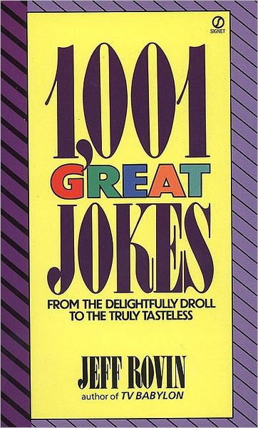 1,001 Great Jokes - Jeff Rovin - Bøger - Penguin Putnam Inc - 9780451168290 - 7. april 1987