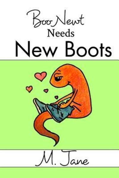 Cover for M Jane · Boo Newt Needs New Boots (Paperback Bog) (2019)