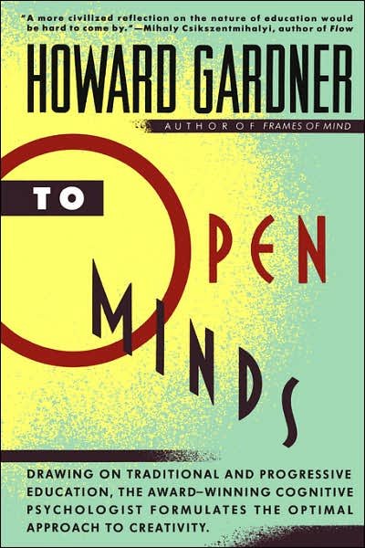 To Open Minds - Howard Gardner - Books - Basic Books - 9780465086290 - April 10, 1991