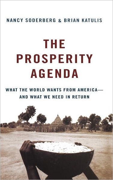Cover for Nancy Soderberg · The Prosperity Agenda: What the World Wants from America - and What We Need in Return (Gebundenes Buch) (2008)
