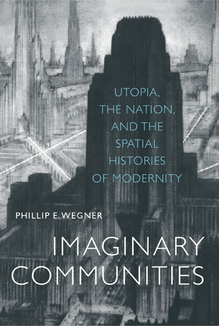 Cover for Phillip Wegner · Imaginary Communities: Utopia, the Nation, and the Spatial Histories of Modernity (Paperback Book) (2002)