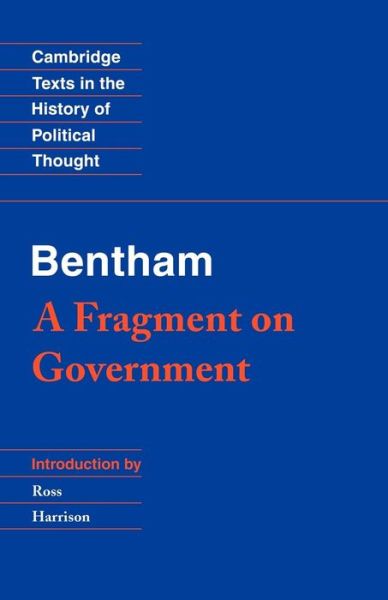 Cover for Jeremy Bentham · Bentham: A Fragment on Government - Cambridge Texts in the History of Political Thought (Taschenbuch) (1988)