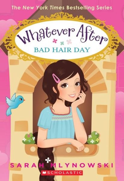 Cover for Sarah Mlynowski · Bad Hair Day (Whatever After #5) - Whatever After (Paperback Book) (2015)