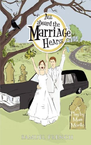 Cover for Matt Morillo · All Aboard the Marriage Hearse (Paperback Book) (2008)