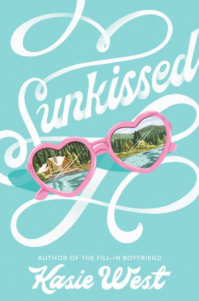 Cover for Kasie West · Sunkissed (Paperback Book) (2022)