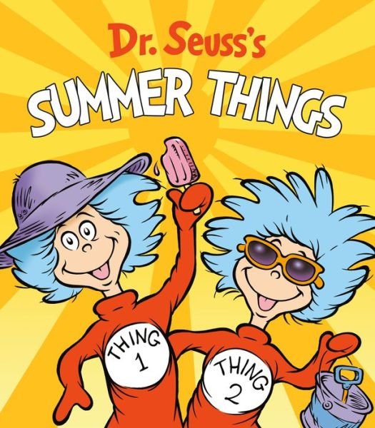 Cover for Dr. Seuss · Dr. Seuss's Summer Things - Dr. Seuss's Things Board Books (Board book) (2021)