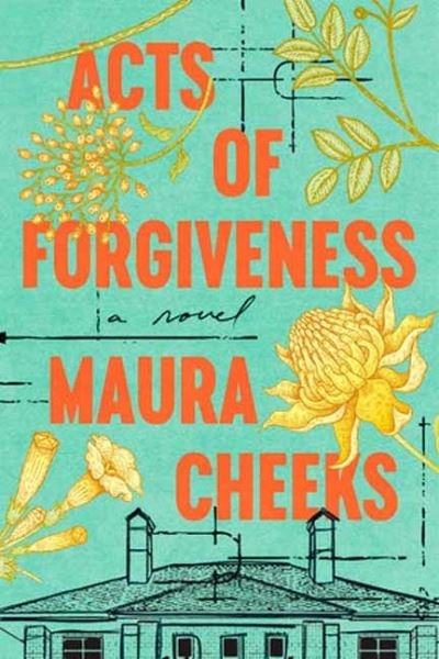 Cover for Maura Cheeks · Acts of Forgiveness: A Novel (Hardcover Book) (2024)
