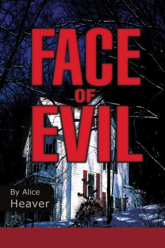 Cover for Alice Heaver · Face of Evil (Paperback Book) (2003)