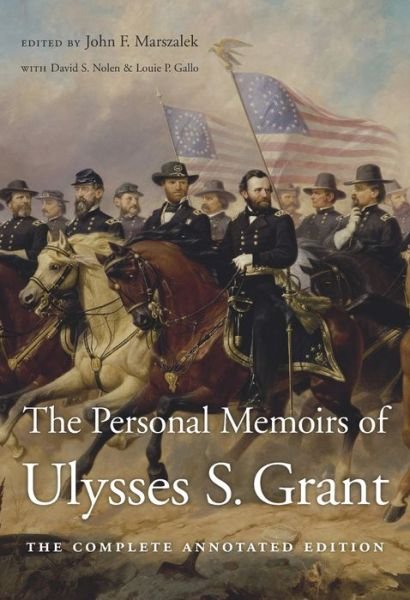 Cover for Ulysses S. Grant · The Personal Memoirs of Ulysses S. Grant: The Complete Annotated Edition (Gebundenes Buch) [Annotated edition] (2017)