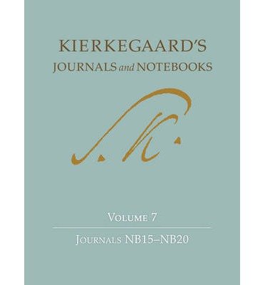 Cover for Søren Kierkegaard · Kierkegaard's Journals and Notebooks, Volume 7: Journals NB15-NB20 - Kierkegaard's Journals and Notebooks (Hardcover bog) (2014)