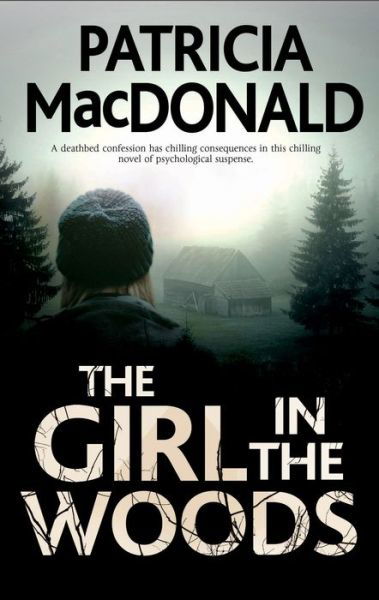 Cover for Patricia MacDonald · The Girl in The Woods (Hardcover bog) [Main - Large Print edition] (2018)