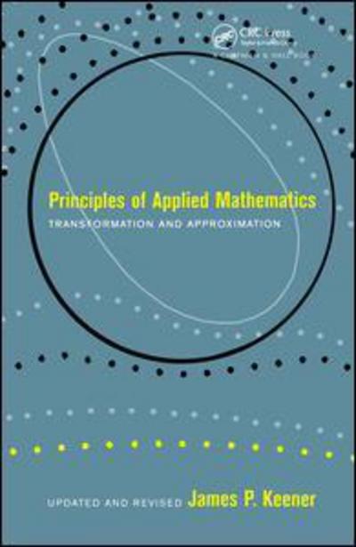 Cover for James P. Keener · Principles Of Applied Mathematics (Hardcover Book) (2000)