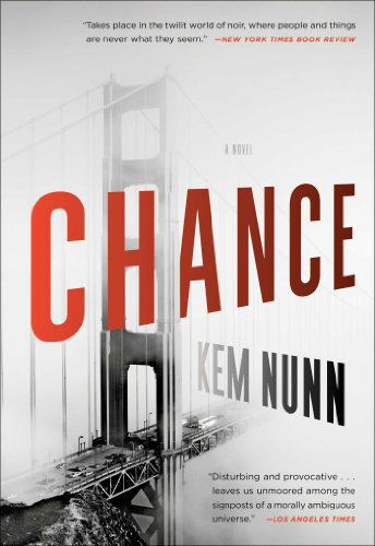Chance: a Novel - Kem Nunn - Livros - Scribner - 9780743289290 - 9 de dezembro de 2014