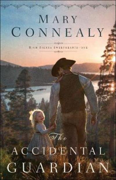 Cover for Mary Connealy · The Accidental Guardian (Paperback Book) (2018)