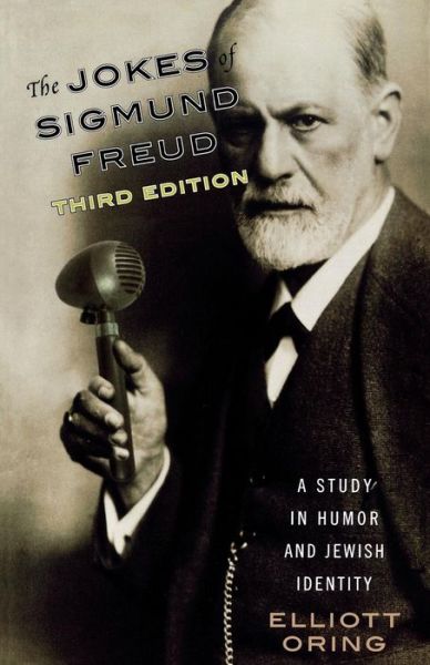 Cover for Elliott Oring · The Jokes of Sigmund Freud: A Study in Humor and Jewish Identity (Paperback Book) [Third edition] (2007)