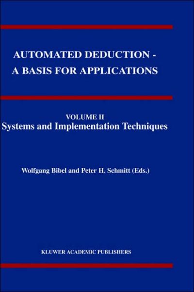 Cover for W Bibel · Automated Deduction - A Basis for Applications Volume I Foundations - Calculi and Methods Volume II Systems and Implementation Techniques Volume III Applications - Applied Logic Series (Hardcover Book) [1998 edition] (1998)