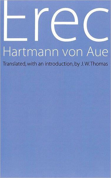 Erec - Hartmann von Aue - Books - University of Nebraska Press - 9780803273290 - 2001