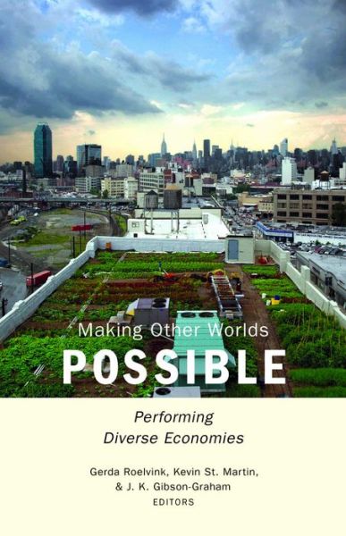 Cover for Gerda Roelvink · Making Other Worlds Possible: Performing Diverse Economies (Paperback Book) (2015)