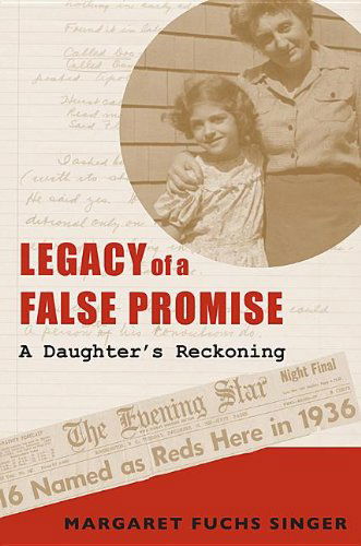 Legacy of a False Promise - Margaret Singer - Books - The University of Alabama Press - 9780817357290 - June 28, 2012