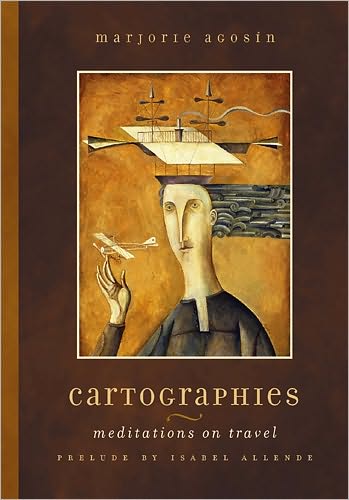 Cover for Marjorie Agosin · Cartographies: Meditations on Travel (Hardcover Book) (2004)