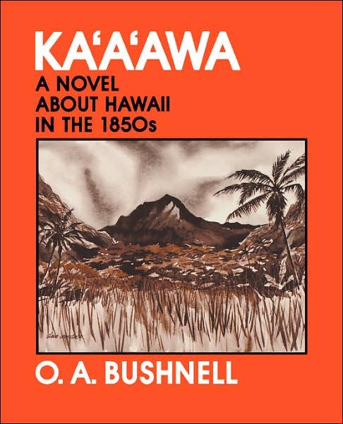 Cover for O.A. Bushnell · Ka'a'awa: A Novel About Hawaii in the 1850's (Taschenbuch) (1980)