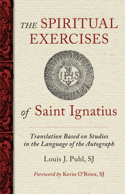 Cover for Louis J. Puhl · The Spiritual Exercises of St. Ignatius Based on Studies in the Language of the Autograph (Pocketbok) (2021)