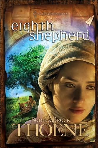 Cover for Thoene, Bodie, Ph.d. · Eighth Shepherd - A.d. Chronicles (Paperback Bog) [Reprint edition] (2009)