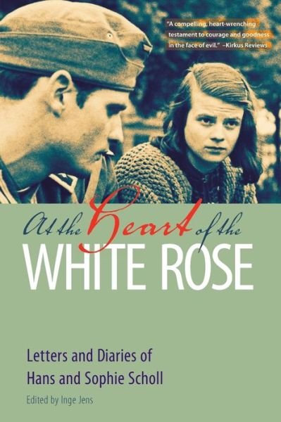 Cover for Hans Scholl · At the Heart of the White Rose: Letters and Diaries of Hans and Sophie Scholl (Taschenbuch) (2017)