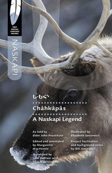 John Peastitute · Chahkapas: A Naskapi Legend (Paperback Book) (2021)