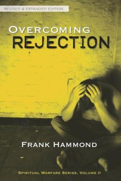 Cover for Frank Hammond · Overcoming Rejection: Revised &amp; Updated (Paperback Book) (2019)