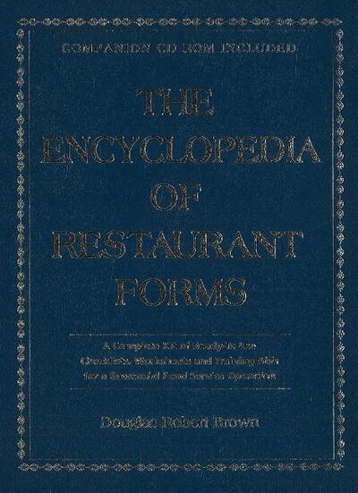 Cover for Douglas Robert Brown · Encyclopedia of Restaurant Forms: A Complete Kit of Ready-to-Use Checklists, Worksheets &amp; Training Aids for a Successful Food Service Operation (Hardcover Book) (2021)