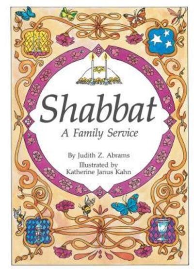 Shabbat: A Family Service - Judith Z. Abrams - Books - Kar-Ben Copies Ltd - 9780929371290 - August 1, 1991