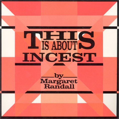 This is About Incest - Margaret Randall - Books - Firebrand Books - 9780932379290 - December 1, 1987