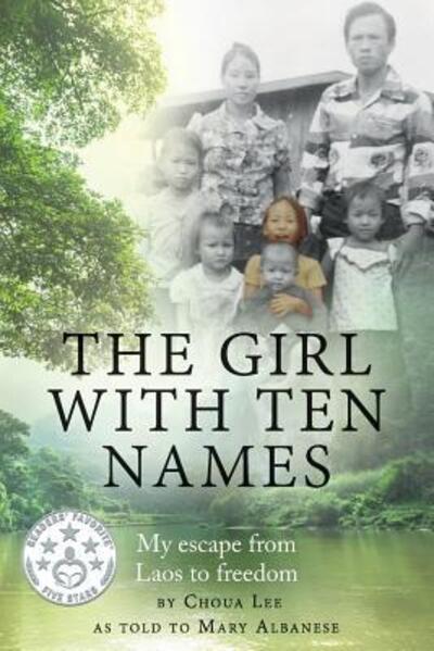 Cover for Choua Lee · The Girl with Ten Names: My Escape from Laos to Freedom (Paperback Book) (2014)