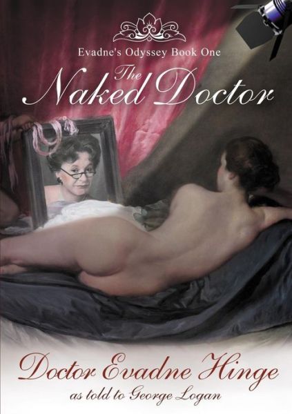 Cover for Dr Evadne Hinge · The Naked Doctor (Taschenbuch) [First edition] (2014)