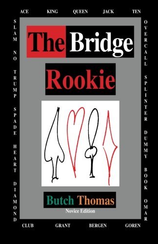 Cover for Butch Thomas · The Bridge Rookie (Taschenbuch) [First edition] (2012)