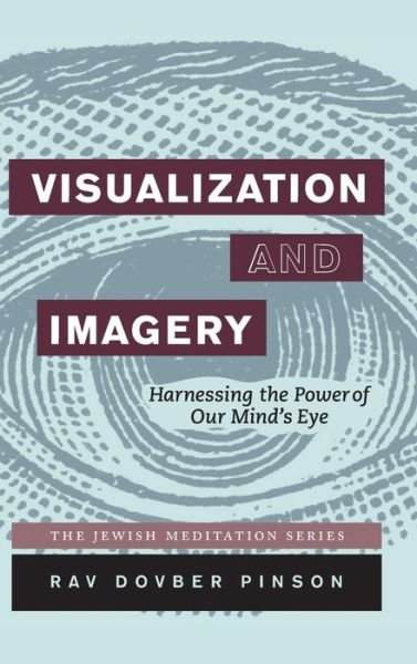 Cover for Dovber Pinson · Visualizaton and Imagery: Harnessing the Power of Our Mind's E Ye (Inbunden Bok) (2015)