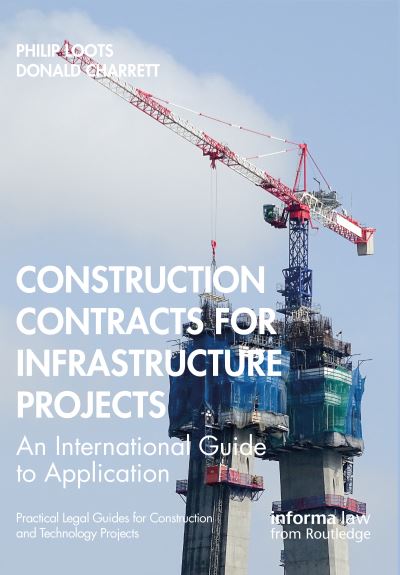 Cover for Philip Loots · Contracts for Infrastructure Projects: An International Guide to Application - Practical Legal Guides for Construction and Technology Projects (Hardcover Book) (2022)