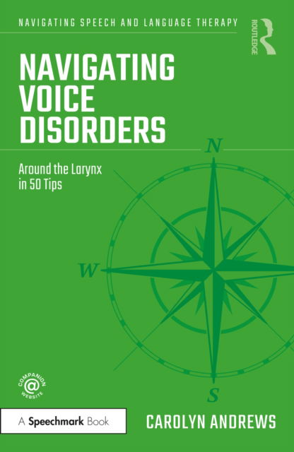 Cover for Carolyn Andrews · Navigating Voice Disorders: Around the Larynx in 50 Tips - Navigating Speech and Language Therapy (Paperback Book) (2022)