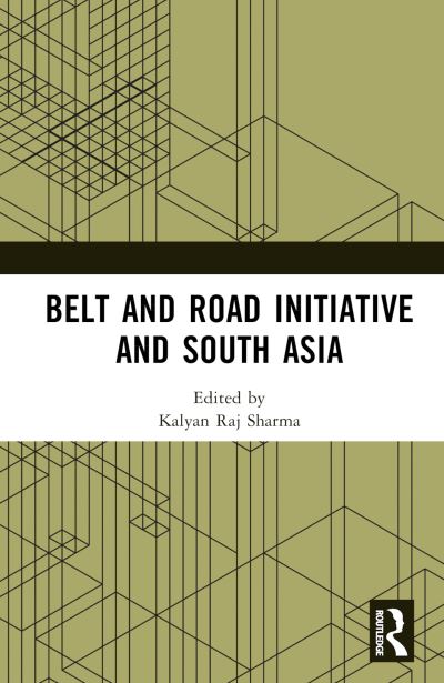 Belt and Road Initiative and South Asia -  - Books - Taylor & Francis Ltd - 9781032508290 - June 2, 2023