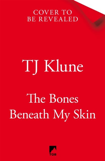 Cover for TJ Klune · The Bones Beneath My Skin (Hardcover Book) (2025)