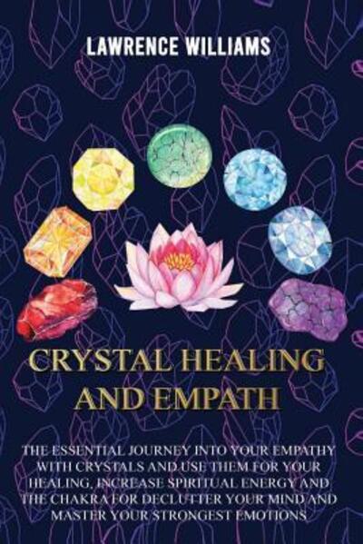 Cover for Lawrence Williams · Crystal Healing and Empath (Paperback Book) (2019)