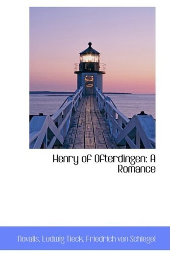 Cover for Novalis · Henry of Ofterdingen: a Romance (Hardcover bog) (2009)
