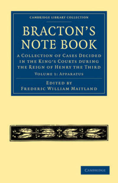 Cover for Henry de Bracton · Bracton’s Note Book: A Collection of Cases Decided in the King’s Courts during the Reign of Henry the Third - Cambridge Library Collection - Medieval History (Paperback Book) (2010)