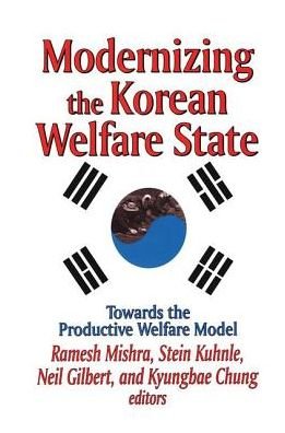 Cover for Neil Gilbert · Modernizing the Korean Welfare State: Towards the Productive Welfare Model (Paperback Book) (2018)