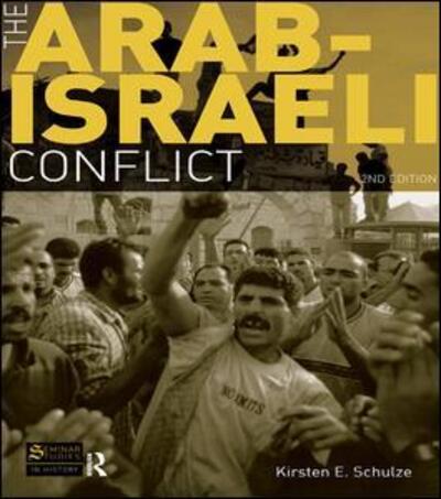 Cover for Kirsten E. Schulze · The Arab-israeli Conflict (Seminar Studies) (Hardcover Book) [2 Revised edition] (2014)