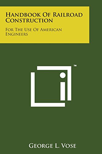 Cover for George Leonard Vose · Handbook of Railroad Construction: for the Use of American Engineers (Paperback Bog) (2014)