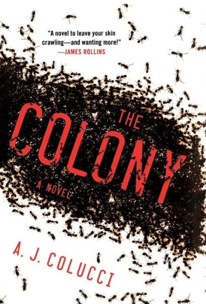 Cover for A. J. Colucci · The Colony: A Novel (Gebundenes Buch) (2012)
