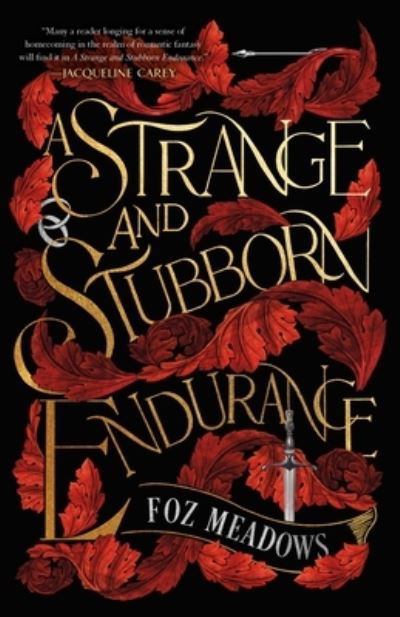 A Strange and Stubborn Endurance - The Tithenai Chronicles - Foz Meadows - Livros - St Martin's Press - 9781250829290 - 16 de outubro de 2023