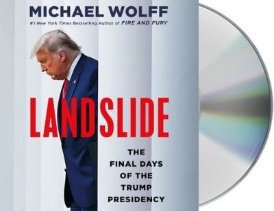 Cover for Michael Wolff · Landslide The Final Days of the Trump Presidency (CD) (2021)